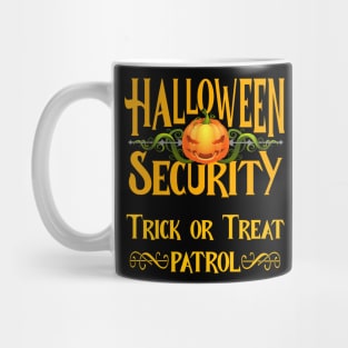 Halloween Security Trick or Treat Patrol Mug